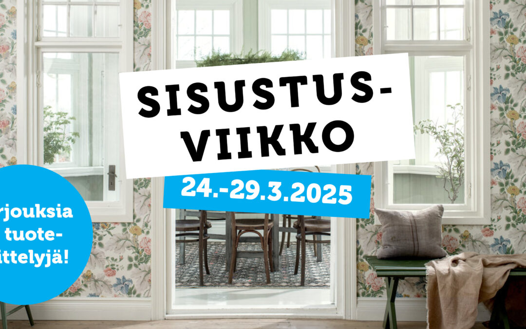 Sisustusviikko 24.-29.3.2025